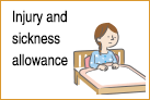 Injury and sickness allowance
