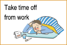 Take time off from work