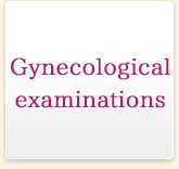 Gynecological examinations